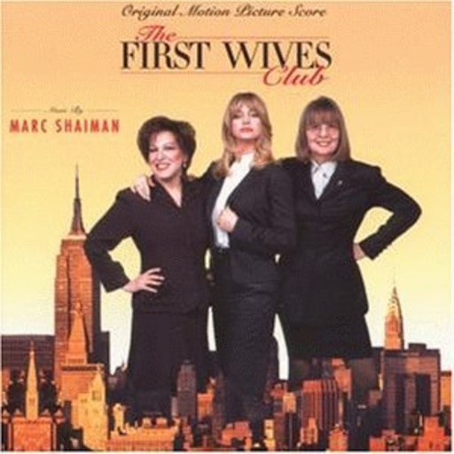 Marc Shaiman – The First Wives Club