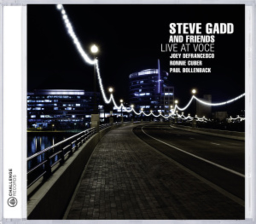 Steve Gadd And Friends – Live At Voce