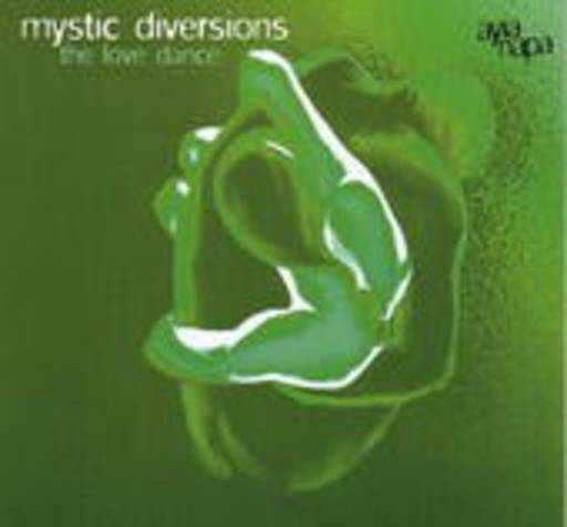 Mystic Diversions – The Love Dance