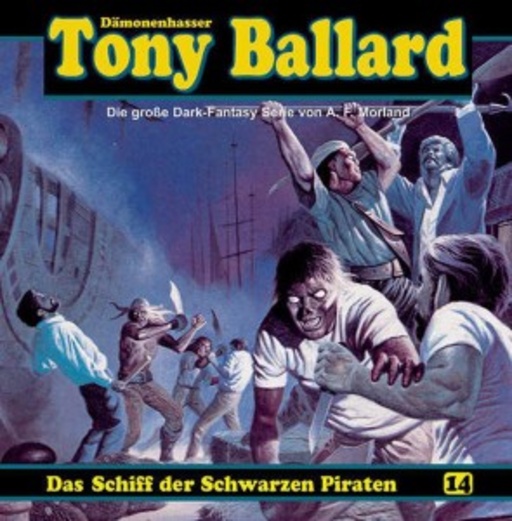 Diverse – Tony Ballard - Band 14: Das Schiff der schwarzen Piraten