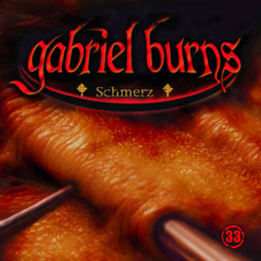 Gabriel Burns – Schmerz - Folge 33