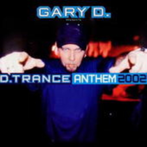 Diverse – Gary D. presents D. Trance Anthem 2002