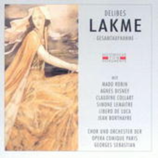 Georges Sebastian/Claudine Collart – Lakme (GA 1951 aus Paris)