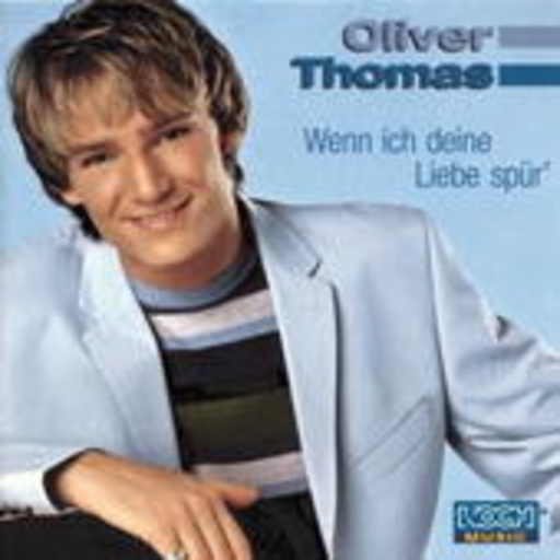 Oliver Thomas – Wenn ich Deine Liebe spür