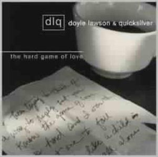 Doyle Lawson & Quicksilver – The Hard Game Of Love
