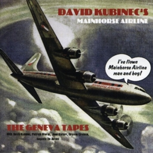 David Kubinec's Mainhorse Airline – The Geneva Tapes