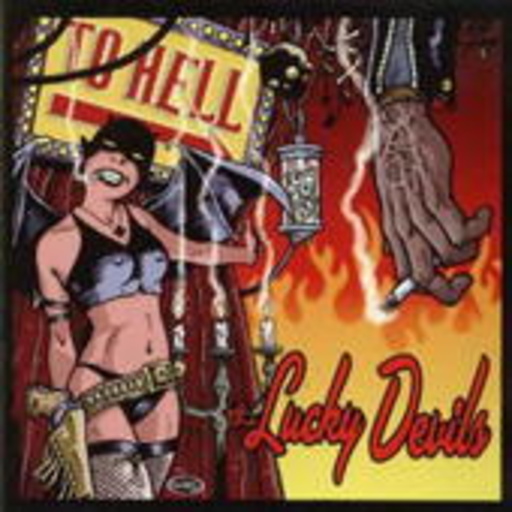 Lucky Devils – To Hell