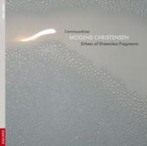 Morgens Christensen – Echoes Of Dreamless Fragments