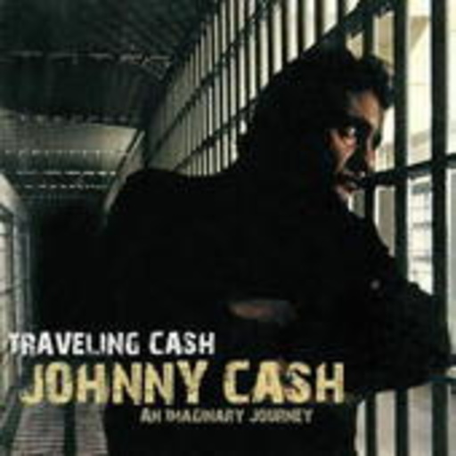 Johnny Cash – Traveling Cash: An Imaginary Journey