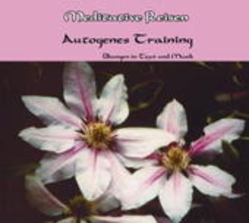 Diverse – Meditative Reisen - Autogenes Training