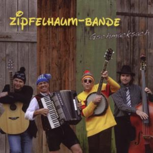 Zipfelhaum Bande – Gschmacksach