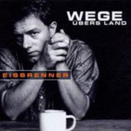 Eisbrenner – Wege übers Land