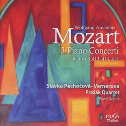 Slávka Pechodová-Vernerová/Pražák Quartet, Pavel Nejtek – 3 Piano Concerti