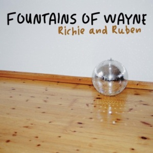 Fountains Of Wayne – Richie & Ruben