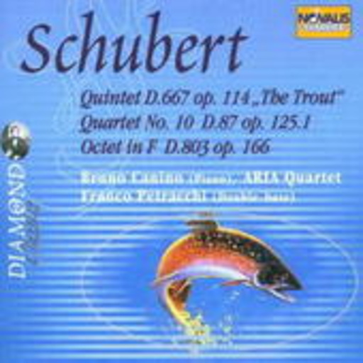 Diverse – Quintet D. 667 "The Trout"/Quartet D. 87/Octet In F D. 803