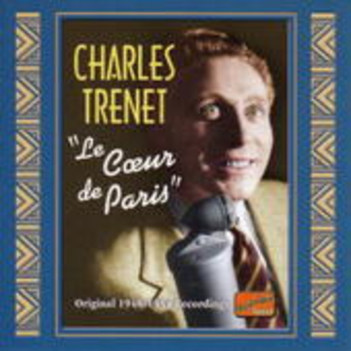 Charles Trenet – Le Coeur De Paris