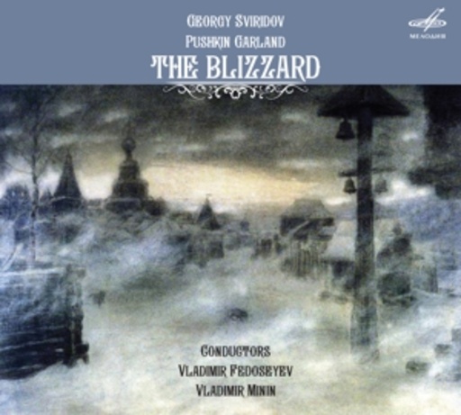 Fedoseyev/Minin/Moscow RSO – The Blizzard