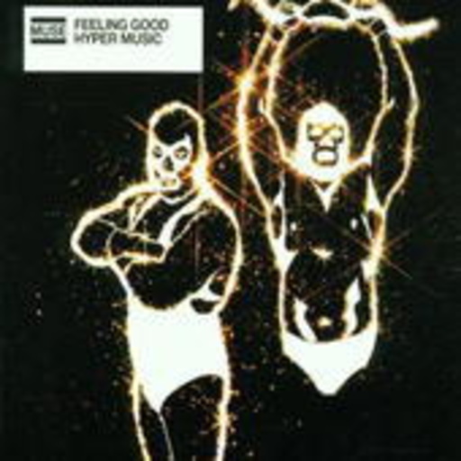 Muse – Feeling Good