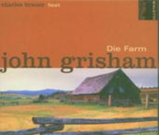 Charles Brauer – Die Farm (Gekürzte Lesung)