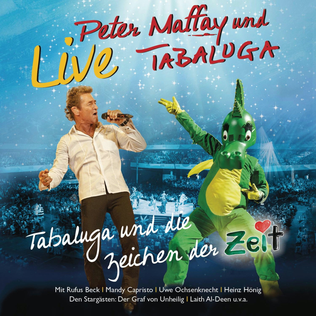 Peter Maffay – Tabaluga und die Zeichen der Zeit - Live