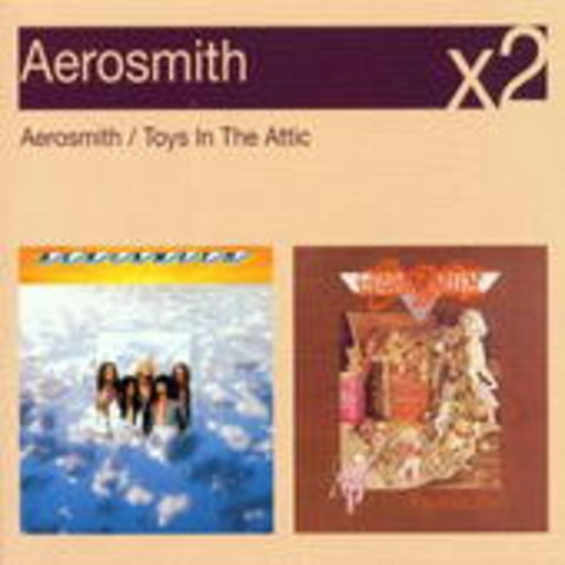Aerosmith – Aerosmith/Toys In The Attic
