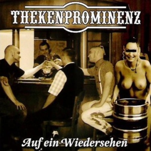 Thekenprominenz – Auf ein Wiedersehen