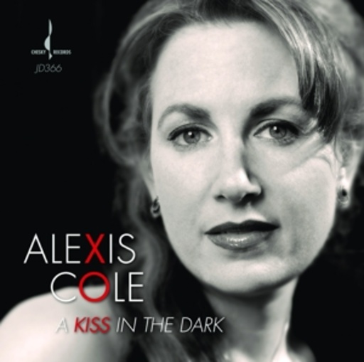 Alexis Cole – A Kiss In The Dark