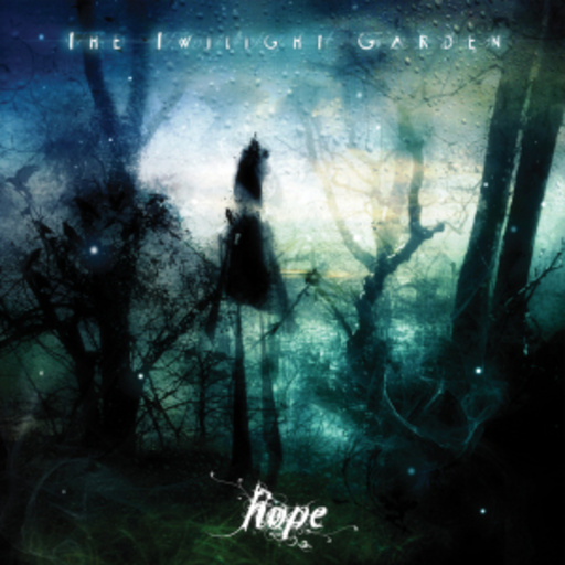 The Twilight Garden – Hope