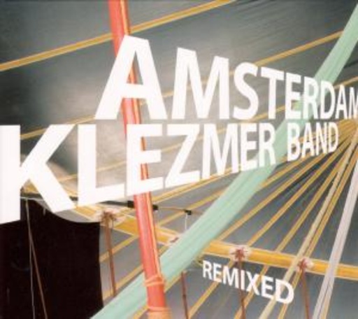 Amsterdam Klezmer Band – Remixed