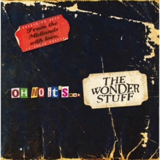The Wonder Stuff – Oh No It's... The Wonder Stuff