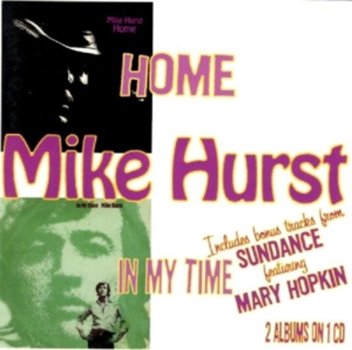 Mike Hurst – Home/In My Time