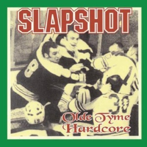 Slapshot – Olde Tyme Hardcore