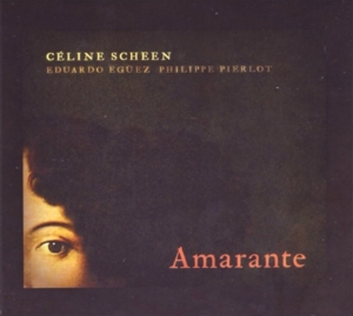 Céline Scheen/Philippe Pierlot/Eduardo Egüez – Amarante