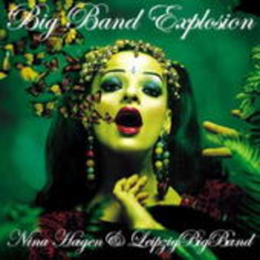 Nina Hagen & Leipzig Big Band – Big Band Explosion