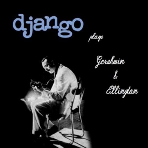 Django Reinhardt – Plays Gershwin & Ellington