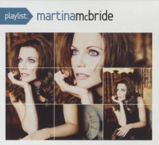 Martina McBride – Playlist - The Very Best Of Martina McBride