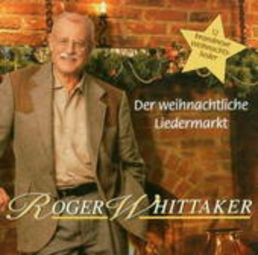 Roger Whittaker – Der weihnachtliche Liedermarkt