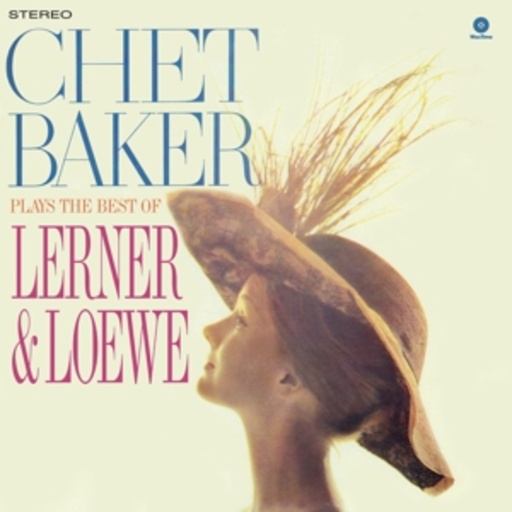 Chet Baker – Chet Baker Plays The Best Of Lerner & Loewe