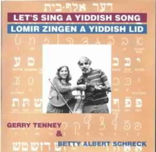 Gerry Tenney & Betty Albert Schreck – Let's Sing A Yiddish Song
