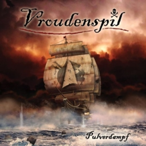 Vroudenspil – Pulverdampf