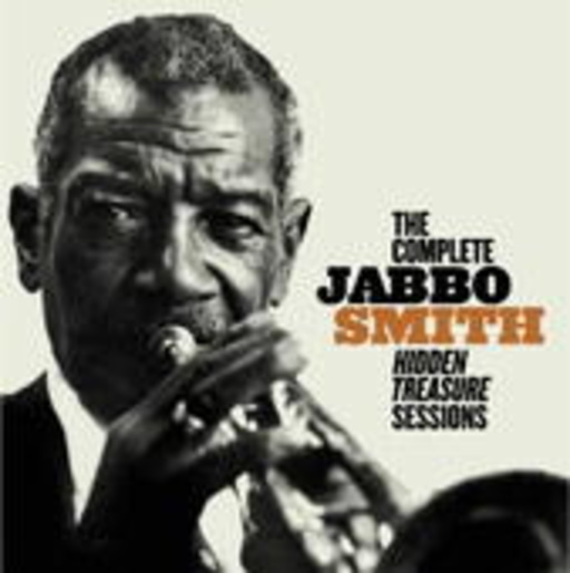 Jabbo Smith – Complete Hidden Treasures Sessions