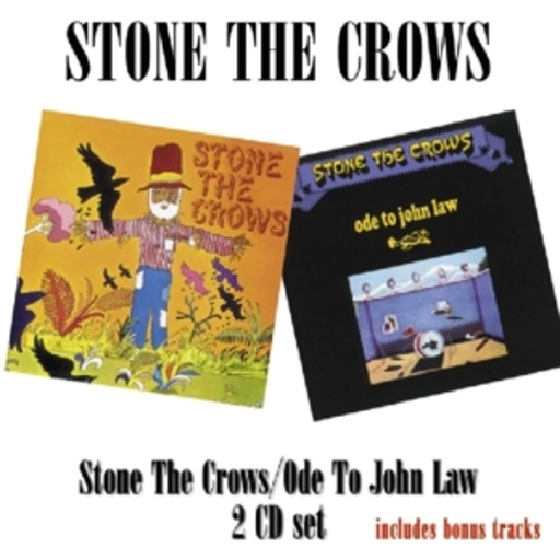 Stone The Crows – Stone The Crows/Ode To John Law