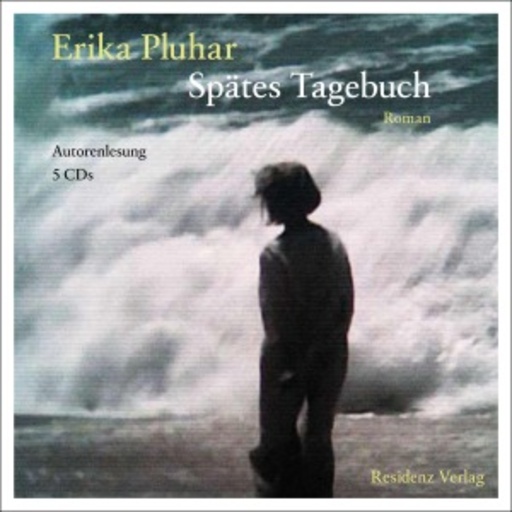 Erika Pluhar – Spätes Tagebuch