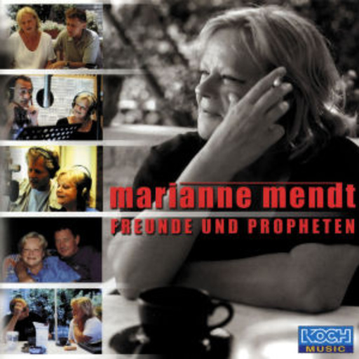 Marianne Mendt – Freunde und Propheten
