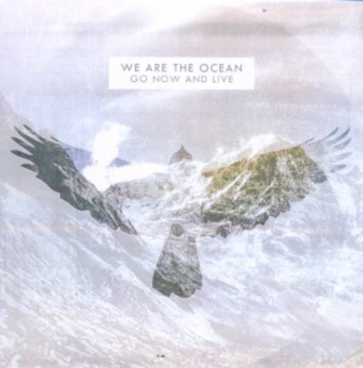We Are The Ocean – Now Go & Live