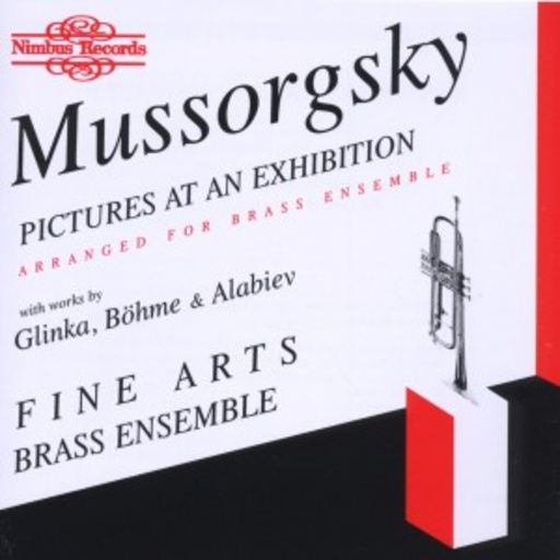Fine Arts Brass Ensemble – Pictures At An Exhibition/ - Arranged For Brass Ensemble