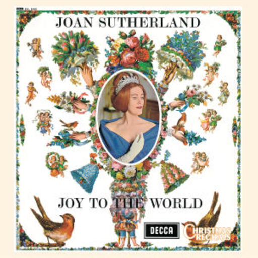 Joan Sutherland – Joy To The World