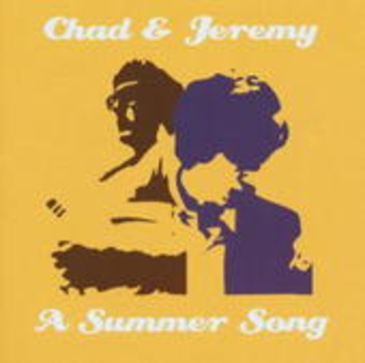 Chad & Jeremy – A Summer Song