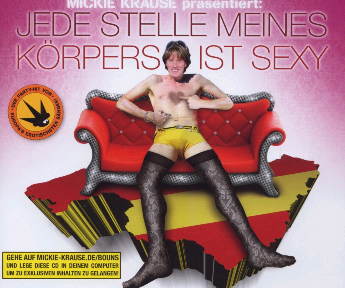 Mickie Krause – Jede Stelle meines Körpers ist sexy