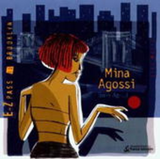 Mina Agossi – E-Zpass To Brooklyn
